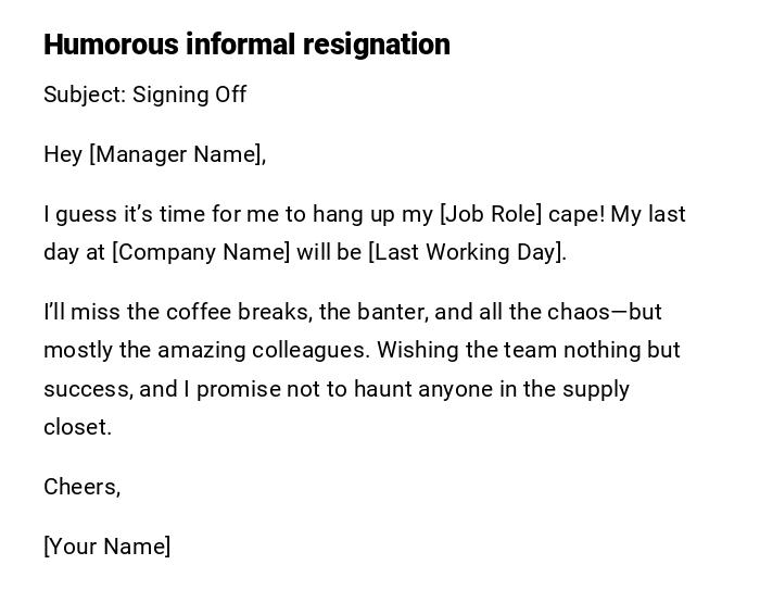 Humorous informal resignation