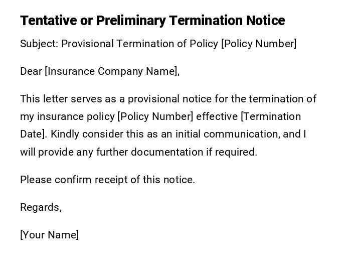 Tentative or Preliminary Termination Notice