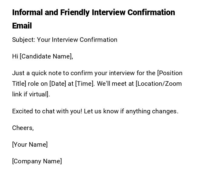 Informal and Friendly Interview Confirmation Email