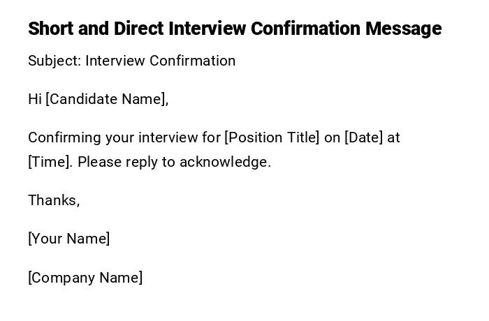 Short and Direct Interview Confirmation Message