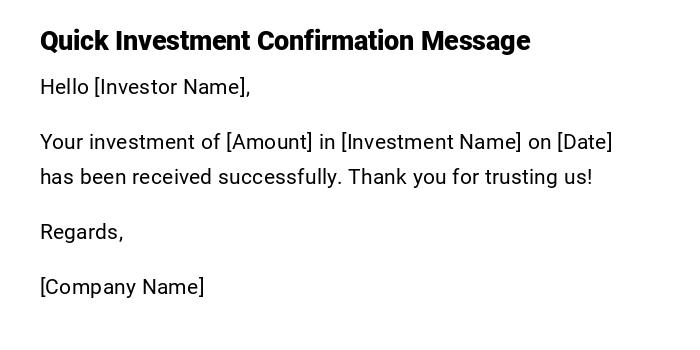 Quick Investment Confirmation Message Quick Investment Confirmation Message