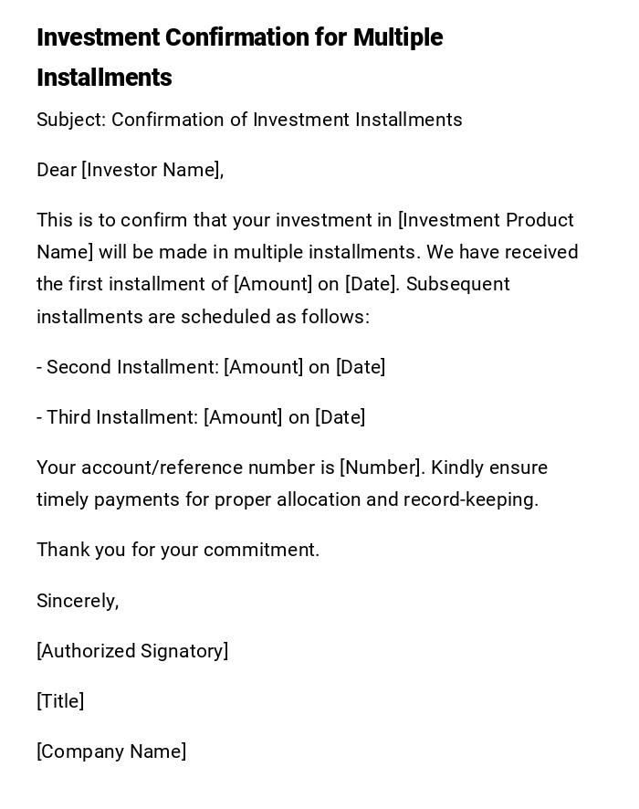 Investment Confirmation for Multiple Installments Investment Confirmation for Multiple Installments
