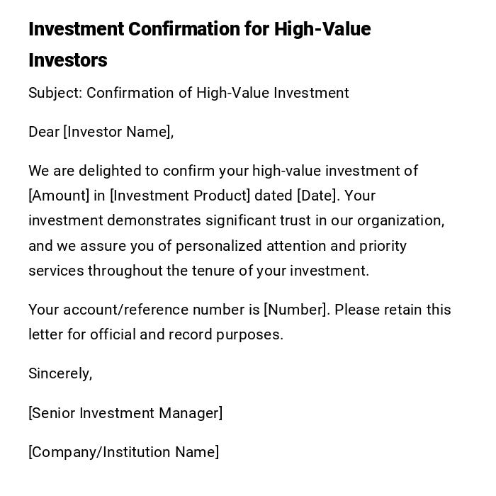 Investment Confirmation for High-Value Investors Investment Confirmation for High-Value Investors