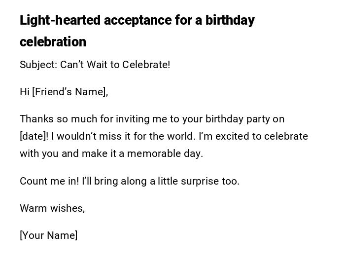 Light-hearted acceptance for a birthday celebration