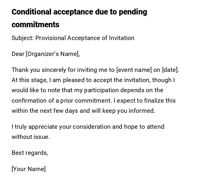 Conditional acceptance due to pending commitments