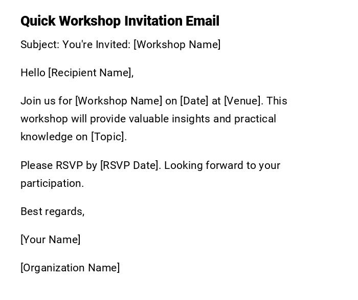 Quick Workshop Invitation Email