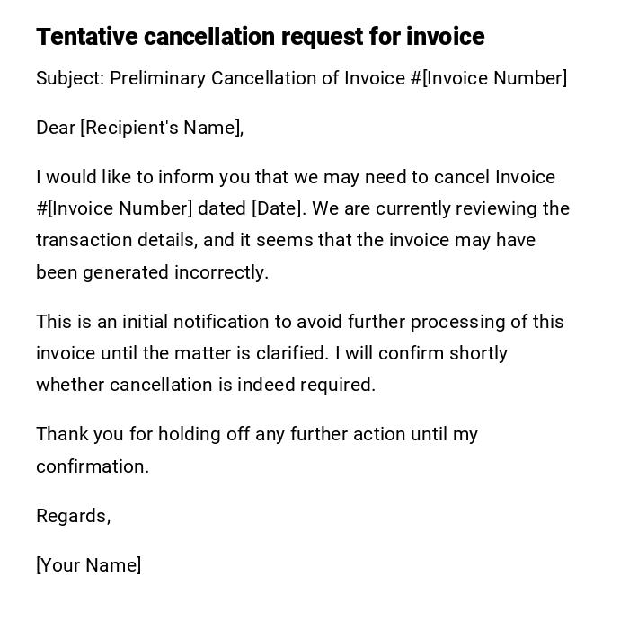 Tentative cancellation request for invoice