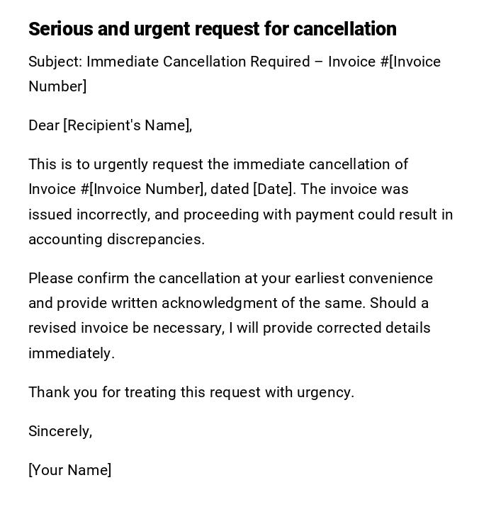 Serious and urgent request for cancellation