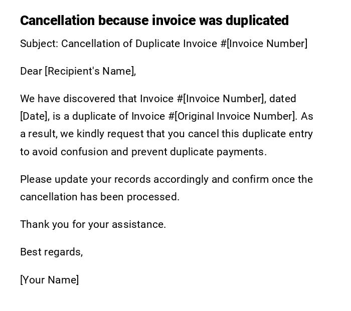 Cancellation because invoice was duplicated