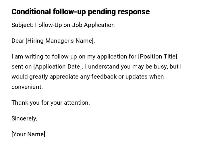 Conditional follow-up pending response