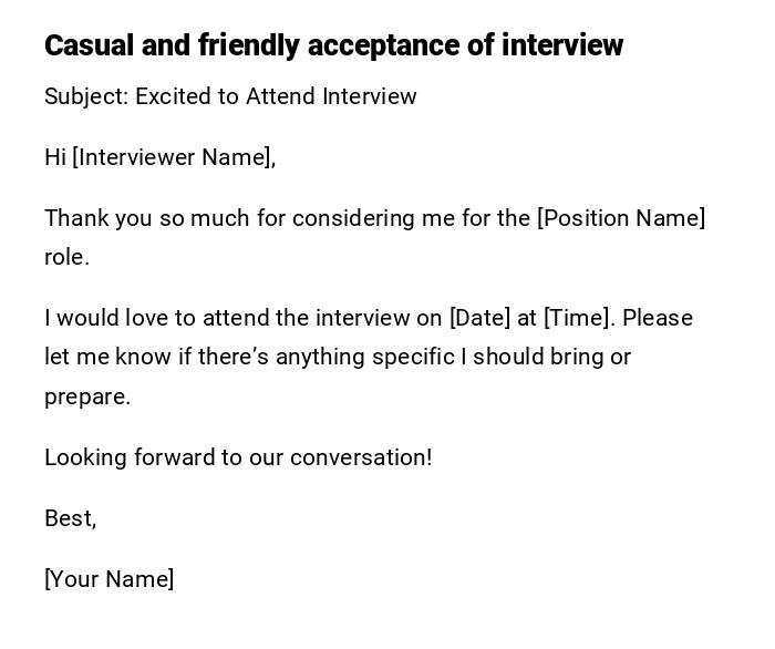 Casual and friendly acceptance of interview