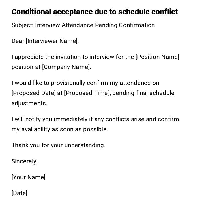 Conditional acceptance due to schedule conflict