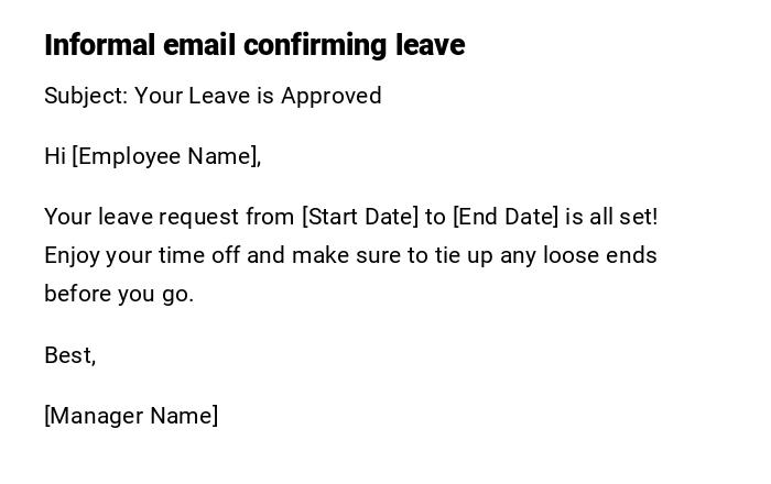 Informal email confirming leave