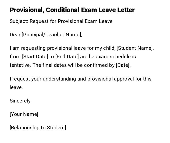 Provisional, Conditional Exam Leave Letter Provisional, Conditional Exam Leave Letter