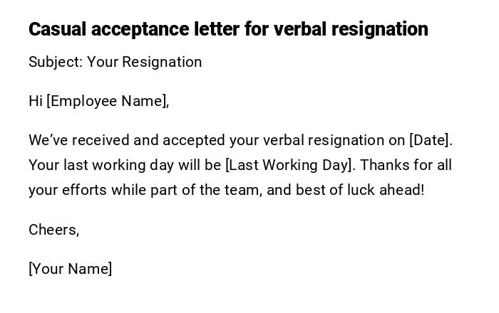 Casual acceptance letter for verbal resignation