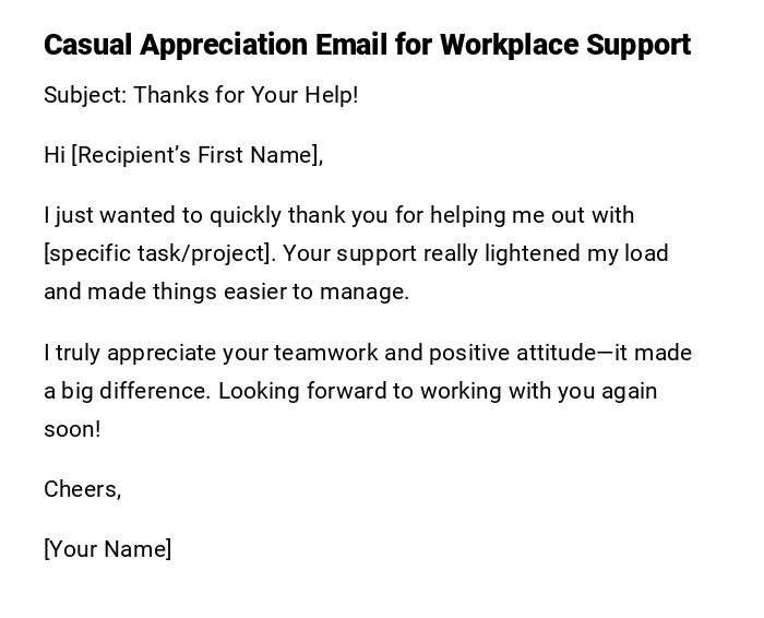 Casual Appreciation Email for Workplace Support