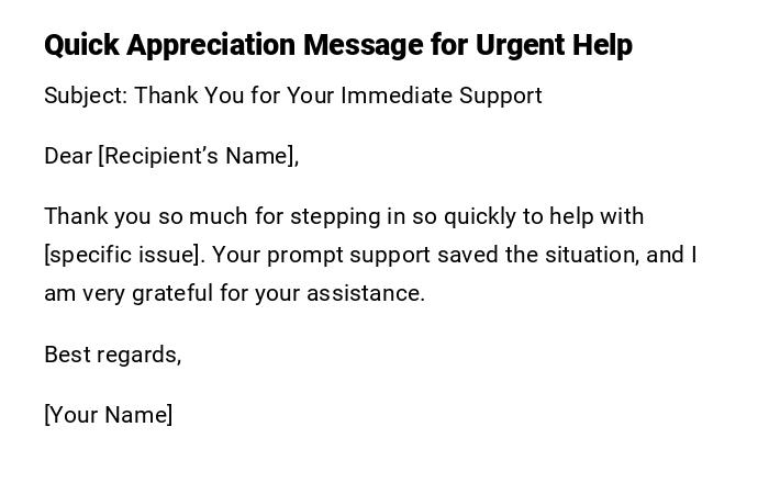 Quick Appreciation Message for Urgent Help