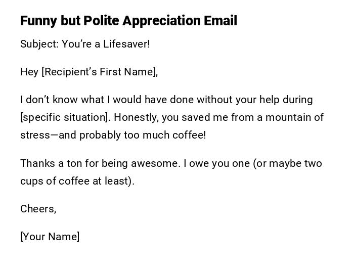 Funny but Polite Appreciation Email