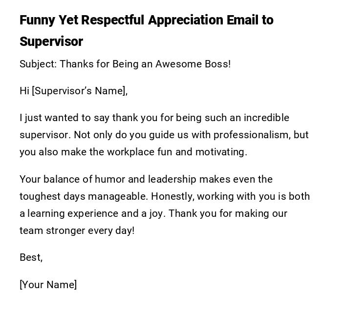 Funny Yet Respectful Appreciation Email to Supervisor