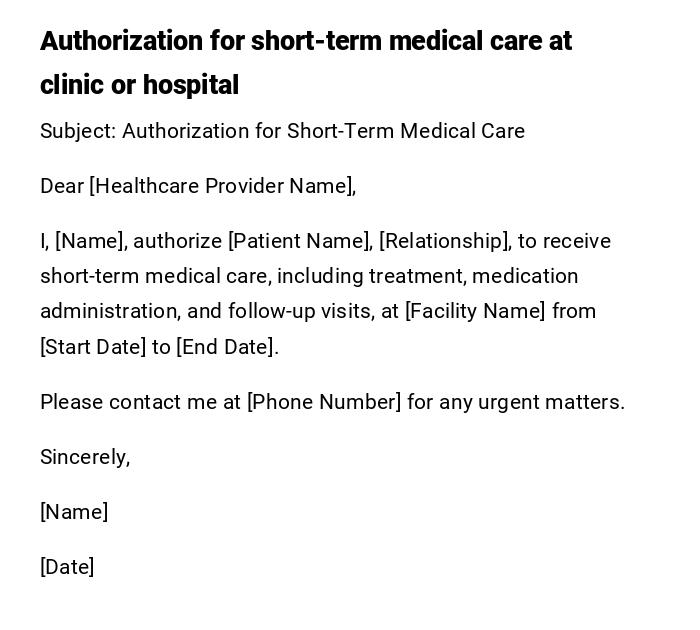 Authorization for short-term medical care at clinic or hospital