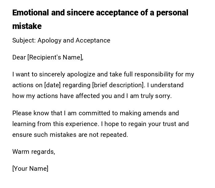 Emotional and sincere acceptance of a personal mistake