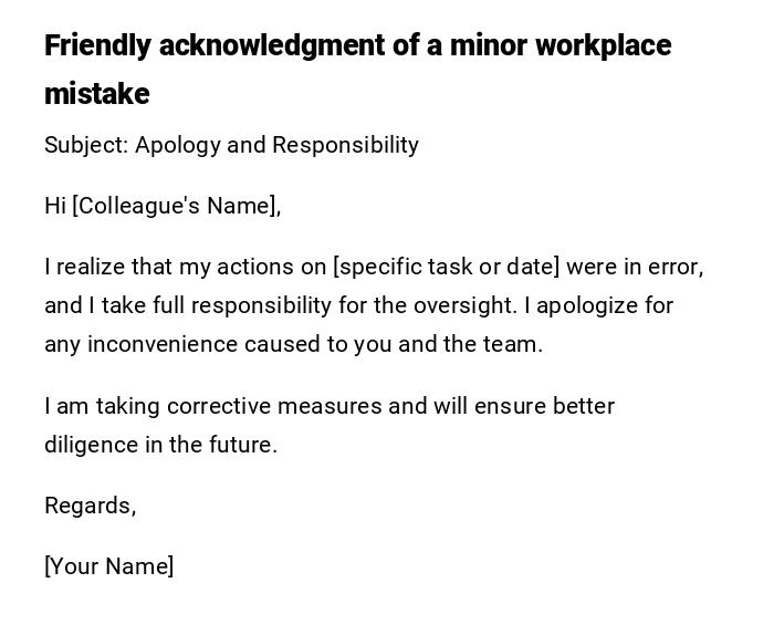 Friendly acknowledgment of a minor workplace mistake