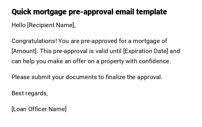 Quick mortgage pre-approval email template