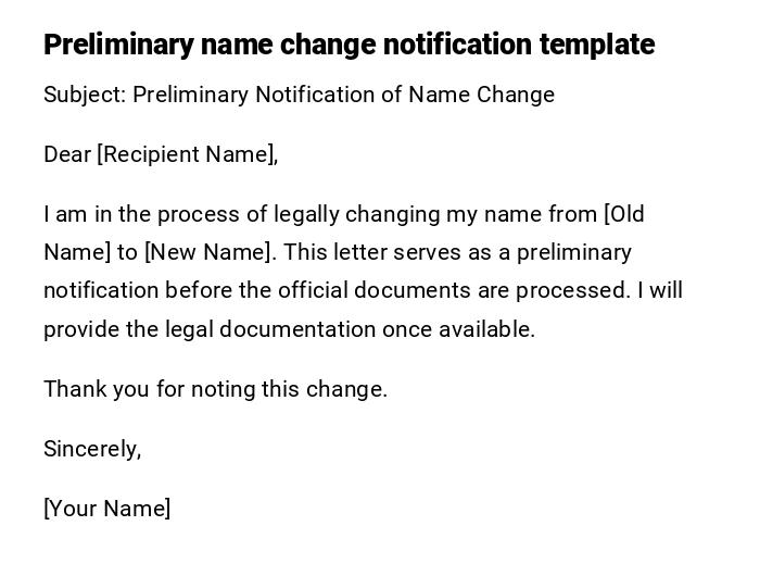 Preliminary name change notification template