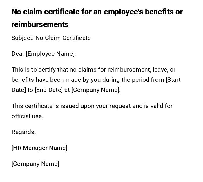 No claim certificate for an employee's benefits or reimbursements