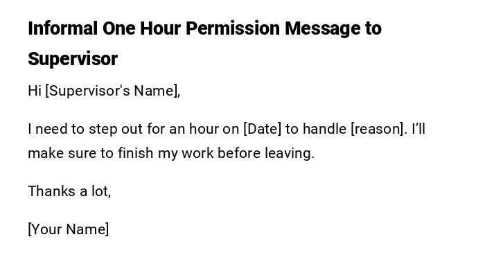 Informal One Hour Permission Message to Supervisor
