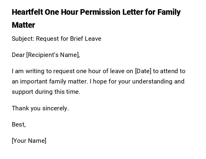 Heartfelt One Hour Permission Letter for Family Matter