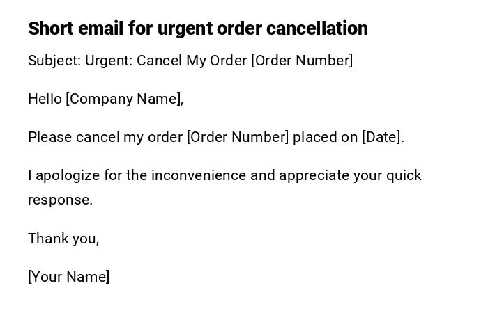 Short email for urgent order cancellation