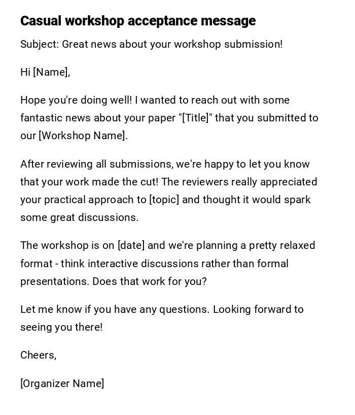 Casual workshop acceptance message