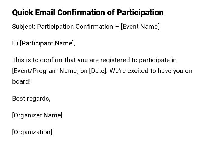 Quick Email Confirmation of Participation