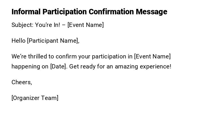 Informal Participation Confirmation Message