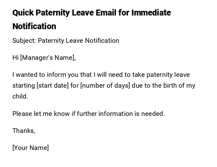 Quick Paternity Leave Email for Immediate Notification Quick Paternity Leave Email for Immediate Notification