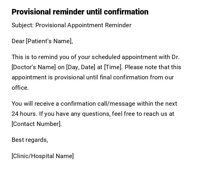 Provisional reminder until confirmation