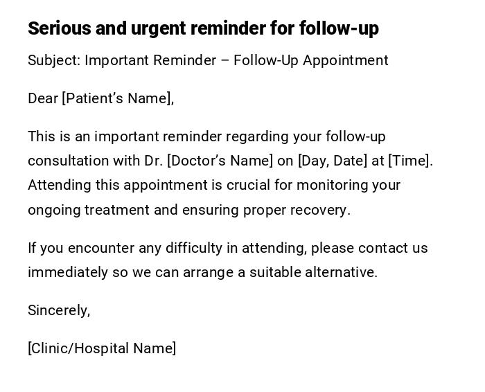 Serious and urgent reminder for follow-up