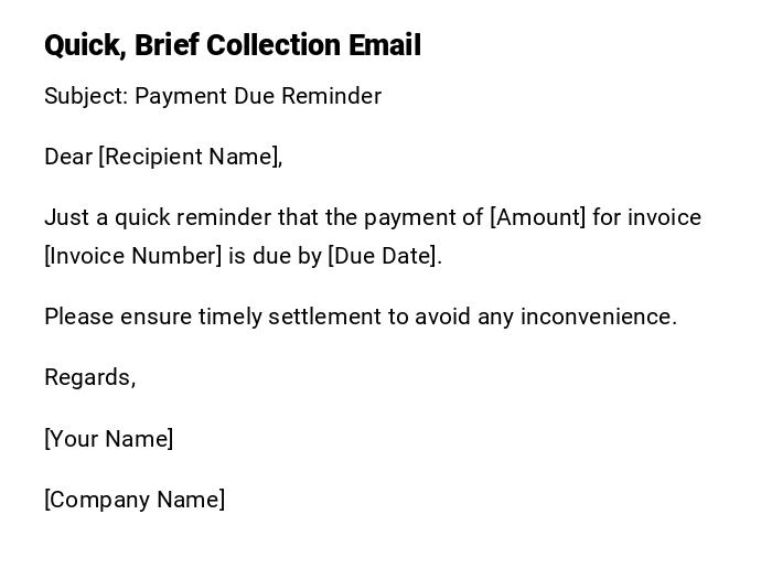Quick, Brief Collection Email