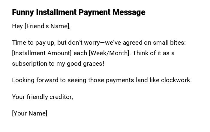 Funny Installment Payment Message