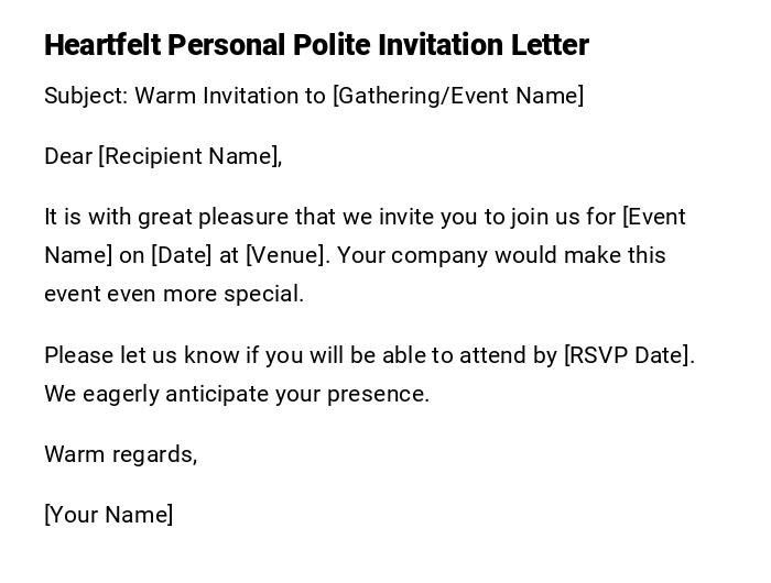 Heartfelt Personal Polite Invitation Letter Heartfelt Personal Polite Invitation Letter