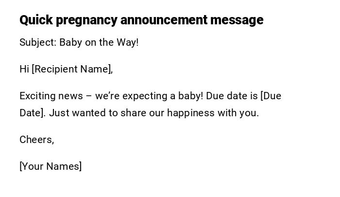 Quick pregnancy announcement message