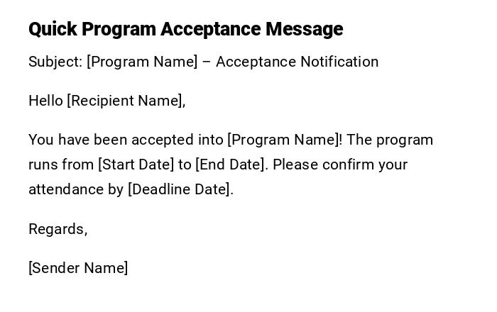 Quick Program Acceptance Message