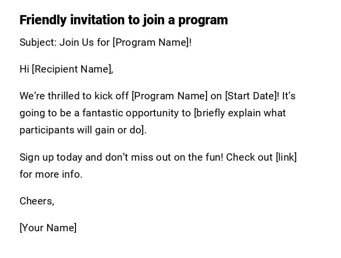 Friendly invitation to join a program