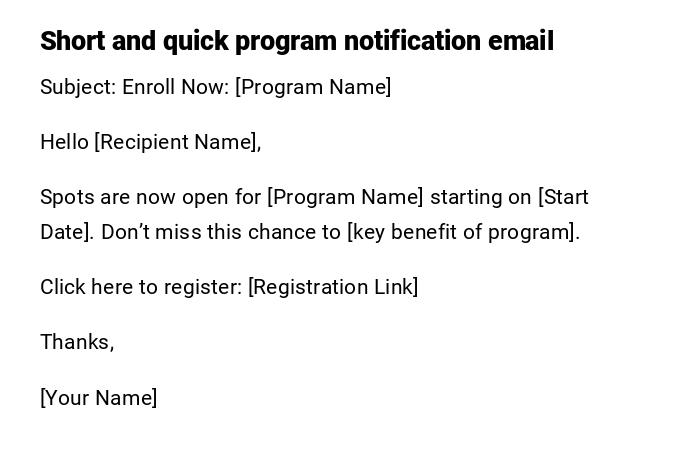 Short and quick program notification email