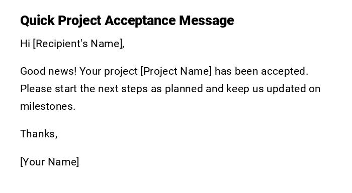 Quick Project Acceptance Message