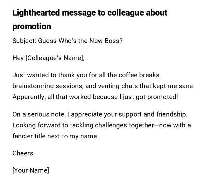 Lighthearted message to colleague about promotion