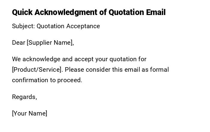 Quick Acknowledgment of Quotation Email
