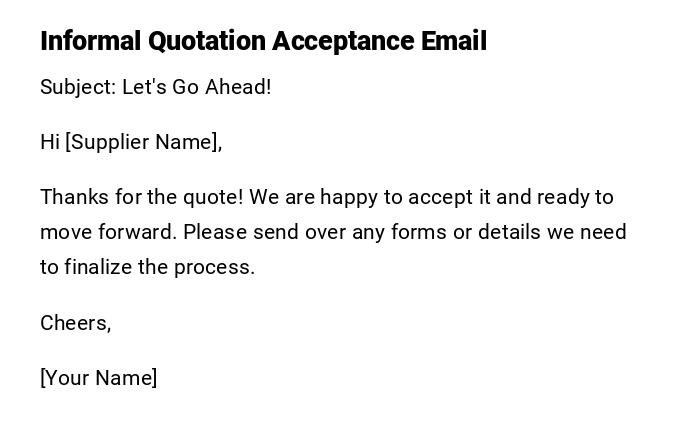 Informal Quotation Acceptance Email