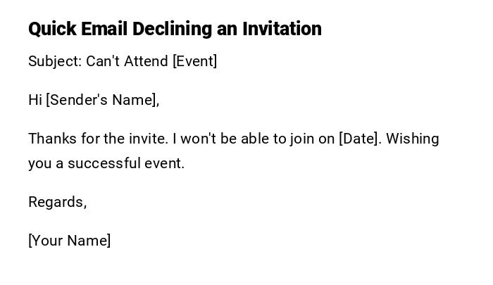 Quick Email Declining an Invitation